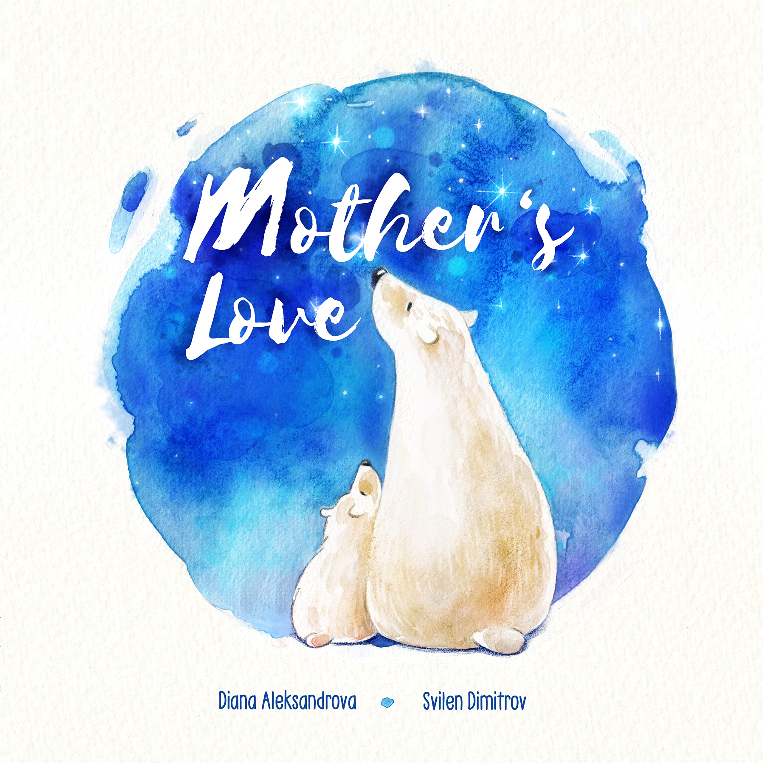 Mother's Love: Animal moms and their babies (Kindle Edition)