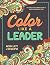 Color Like A Leader: An Adu...