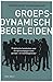 Groepsdynamisch Begeleiden