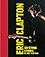 Six-String Stories by Eric Clapton
