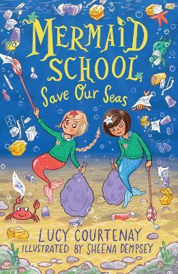 Mermaid School: Save Our Seas (Paperback)