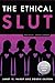 The Ethical Slut by Janet W. Hardy