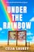 Under the Rainbow