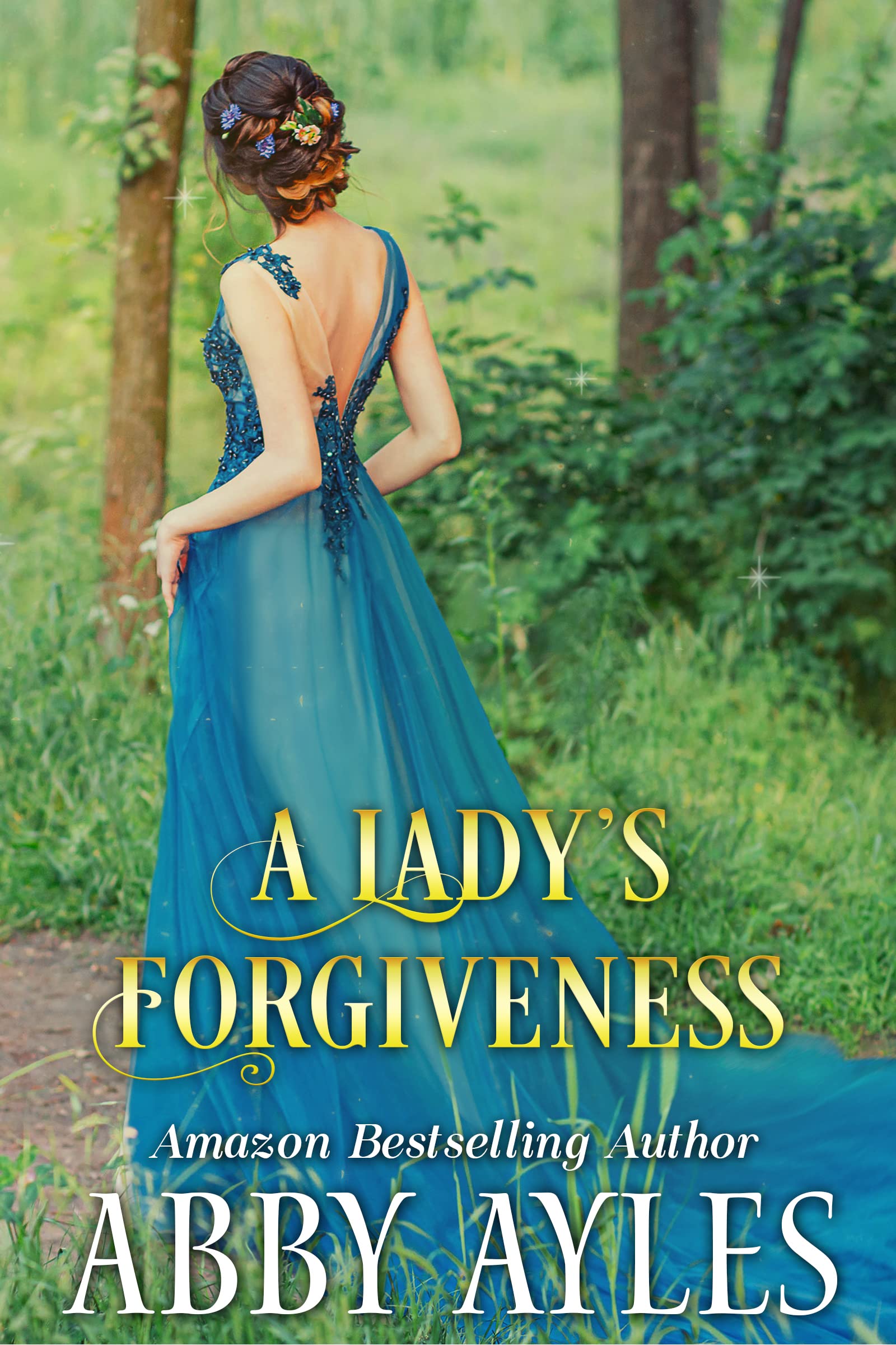 A Lady’s Forgiveness (Kindle Edition)