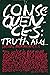 Consequences: Truth and...