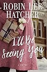 I'll Be Seeing You by Robin Lee Hatcher