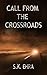 Call from the Crossroads (The Crossroads Series, #1)