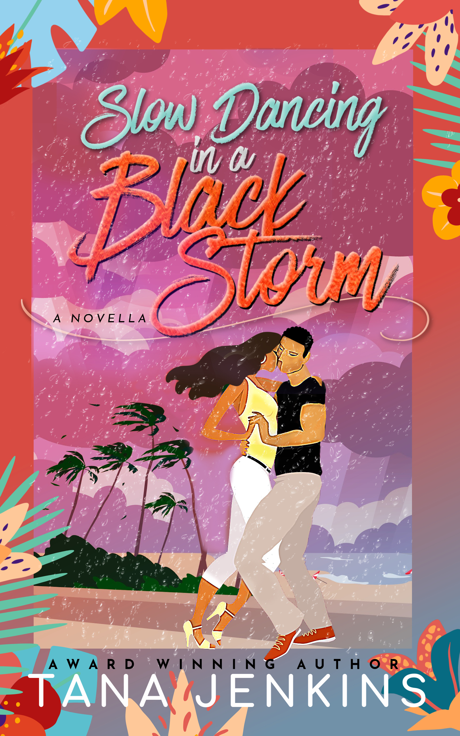 Slow Dancing in a Black Storm (St. James Sisters #2)