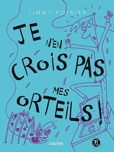 Je n'en crois pas mes orteils! (Paperback)