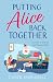 Putting Alice Back Together