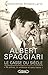 Faites entrer l'accusé - tome 5 Albert Spaggiari le casse du ... by Christophe Hondelatte