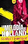 La melodía de Holland by Scarlett Butler