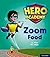 Hero Academy: Oxford Level 3, Yellow Book Band: Zoom Food