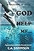 God Help Me: A Personalized...