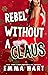 Rebel Without A Claus