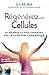 Régénérez vos cellules: Sto...