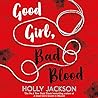 Good Girl, Bad Blood