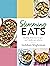Slimming Eats: Healthy, delicious recipes – 100+ under 500 calories