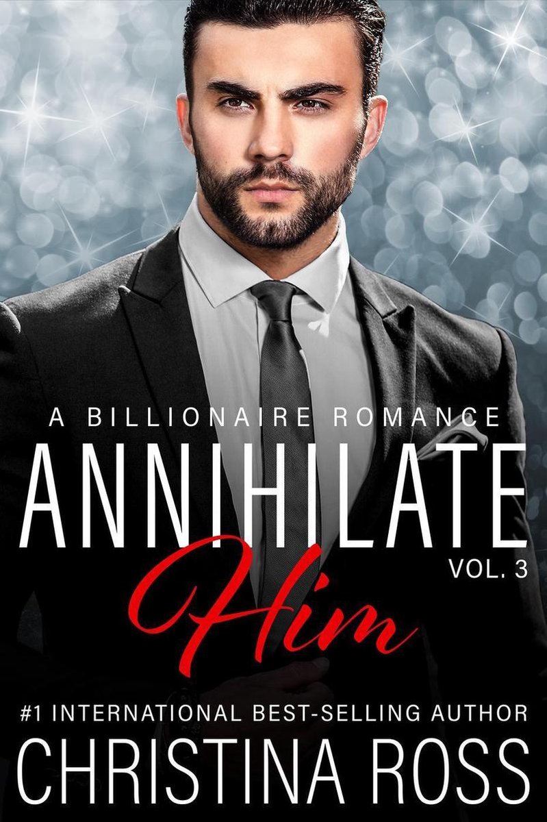 Annihilate Him: Vol. 3 (Annihilate Me, #10)