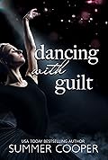 Dancing with Guilt