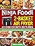 Ninja Foodi 2-Basket Air Fryer Cookbook with Pictures by James Higgins