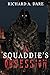 A Squaddie's Obsession by Richard Aaron Dare