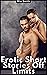 Erotic Short Stories Off Limits: Indecent Proposals for Adults: Sensual Women, Fatal Attractions, Nymphomaniac Uncut, Carnal Urges, Voyeurs, Reverse Harem, First Times, Sex Taboo and More. Book 1