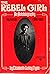 The Rebel Girl: An Autobiog...