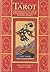 The Tarot, The Traditional Tarot Reinterpreted For The Modern World