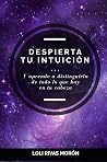 Despierta tu intu...