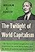 The Twilight of World Capitalism