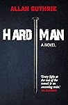 Hard Man: A Novel