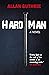 Hard Man: A Novel