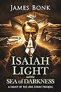 Isaiah Light and the Sea of Darkness