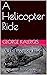 A Helicopter Ride by George Kalergis