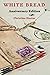 White Bread (Social Fiction...