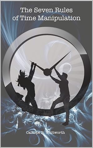 The Seven Rules of Time Manipulation cover