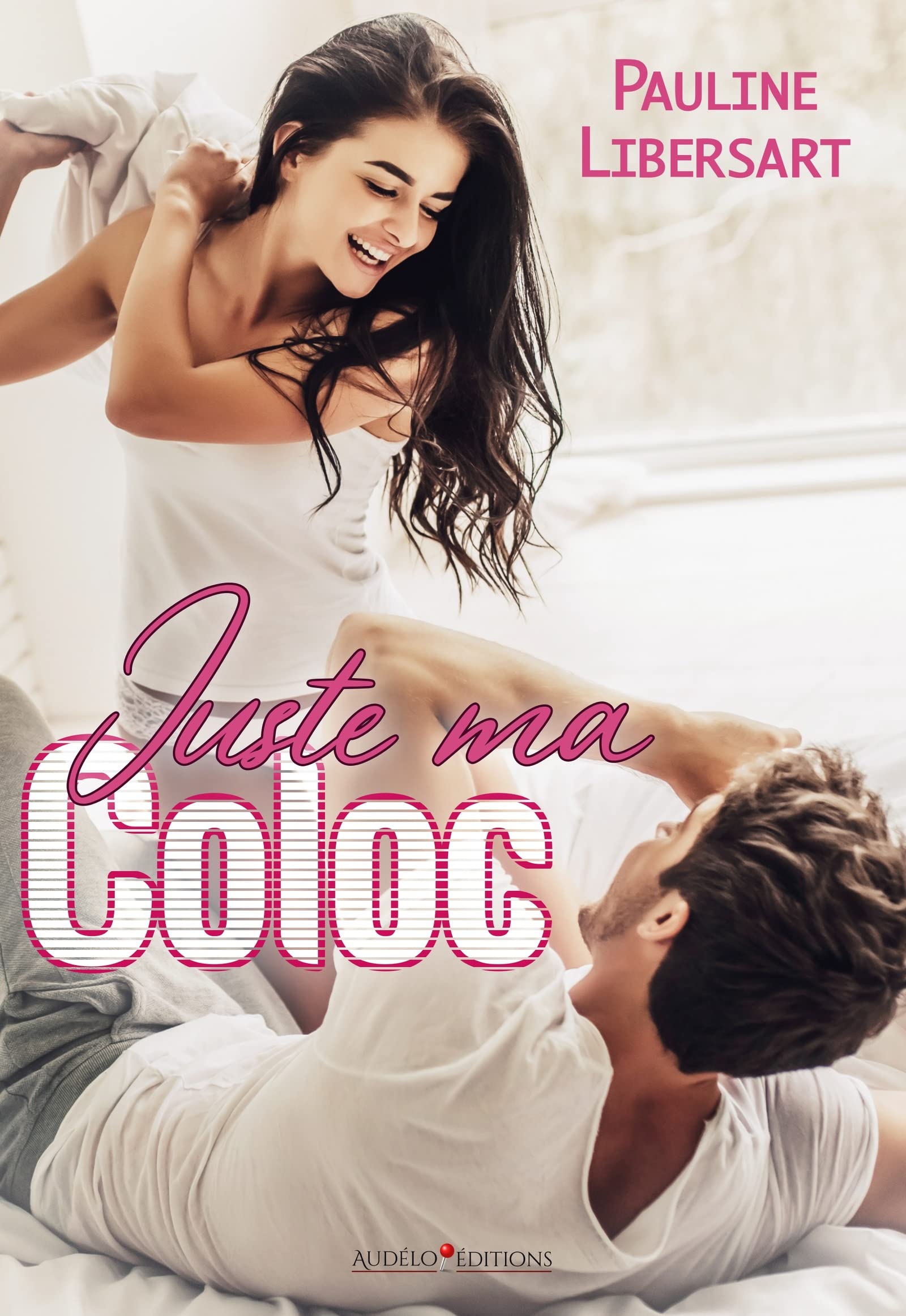 Juste ma coloc (French Edition)