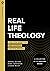 Real Life Theology by Bobby Harrington