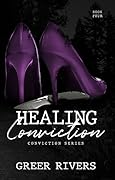 Healing Conviction