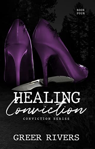Healing Conviction (Conviction, #4)