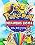 Pokémon Drawing Book: Draw ...