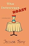 The Introvert Roast (The Introvert Series Book 3)