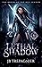 Lethal Shadow (The Order of the Red Shadow #2)
