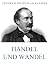 Handel und Wandel by Friedrich Wilhelm Hackländer