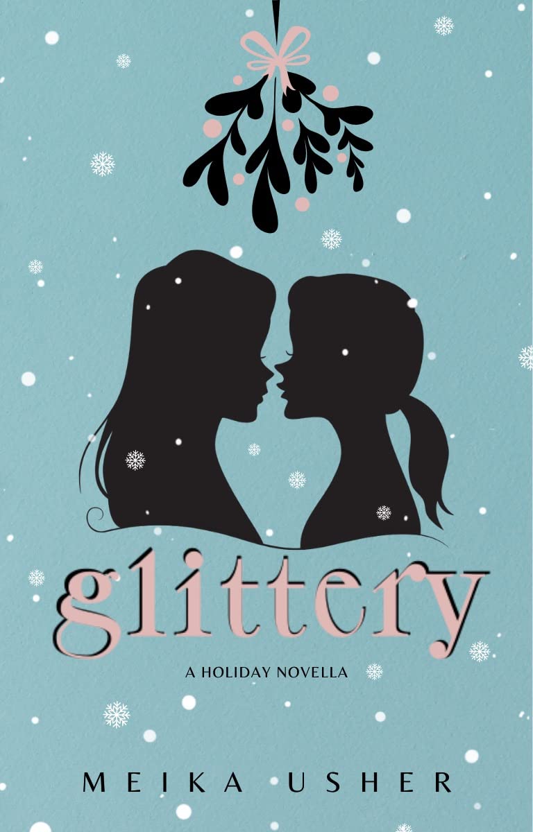 Glittery: A Sapphic Holiday Novella (Kindle Edition)