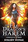 The Fae Dragon’s Harem: A Complete Series
