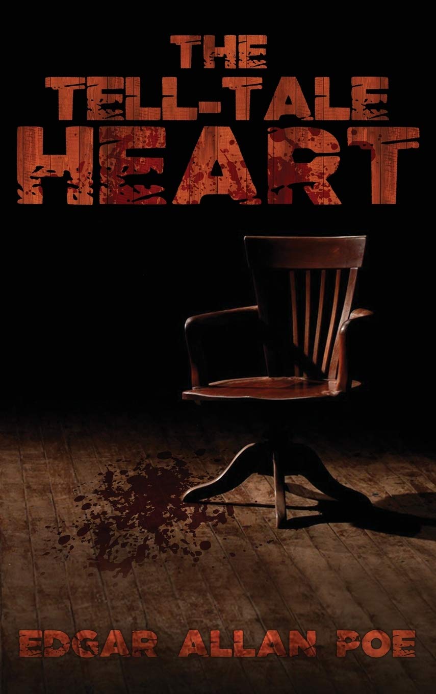 The Tell-Tale Heart: The Best of Edgar Allan Poe