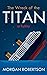 The Wreck of the Titan: Or:...