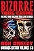 Bizarre True Crime Omnibus Edition Volumes 1-3: 60 Crazy and Shocking True Crime Stories (Bizarre True Crime Omnibus Series Book 1)
